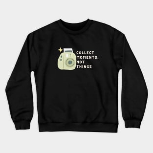 Collect Moments Crewneck Sweatshirt